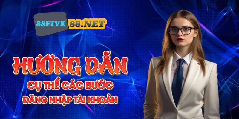 Five88 - Nền tảng cá cược thể thao xanh chín - Five88 exim Hướng dẫn cụ thể các bước đăng nhập tài khoản
